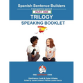 Spanish Sentence Builder TRILOGY - Part 1 SPEAKING BOOKLET - Paperback