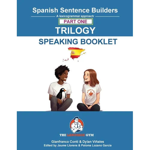 Spanish Sentence Builder TRILOGY - Part 1 SPEAKING BOOKLET - Paperback