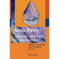 Group Theory: Application to the Physics of Condensed Matter - Paperback