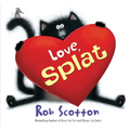 Love, Splat - Hardcover