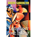 Candy Don't Come in Gray - Paperback