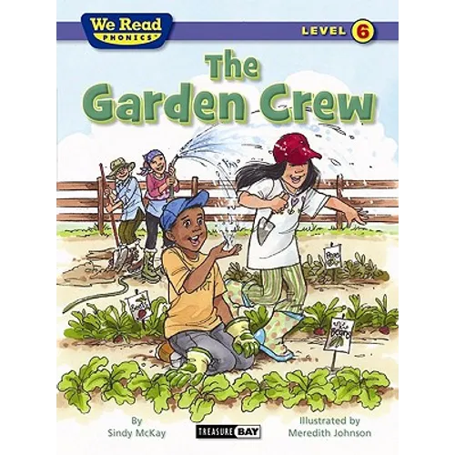 The Garden Crew (We Read Phonics - Level 6) - Paperback