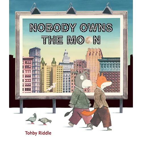 Nobody Owns the Moon - Hardcover