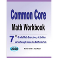 Common Core Math Workbook: 7th Grade Math Exercises, Activities, and Two Full-Length Common Core Math Practice Tests - Paperback