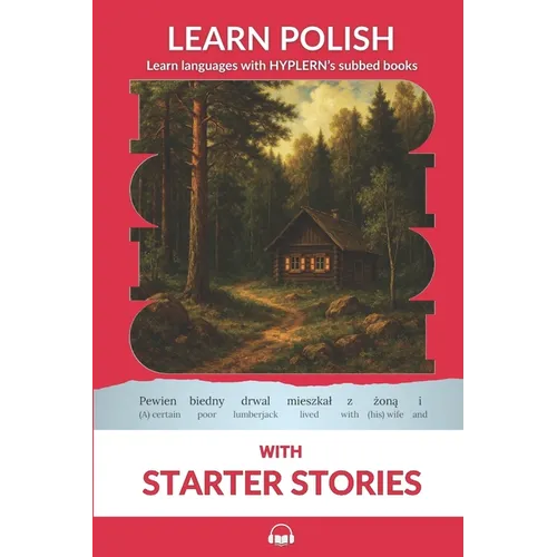 Learn Polish with Starter Stories: Interlinear Polish to English - Paperback