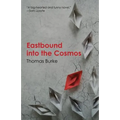 Eastbound into the Cosmos - Paperback