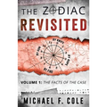 The Zodiac Revisited: The Facts of the Case - Paperback