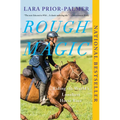 Rough Magic: Riding the World's Loneliest Horse Race - Paperback