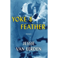 Yoke and Feather - Paperback