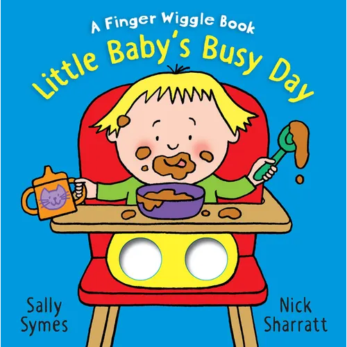 Little Baby's Busy Day: A Finger Wiggle Book - Board Book
