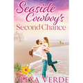 Seaside Cowboy's Second Chance - Paperback