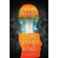 The Gopher King: A Dark Comedy - Paperback