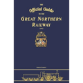 The Official Guide To The Great Northern Railway - Paperback