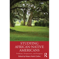 Studying African-Native Americans: Problems, Perspectives, and Prospects - Paperback