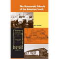 The Rosenwald Schools of the American South