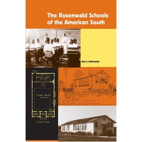 The Rosenwald Schools of the American South