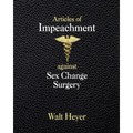 Articles of Impeachment against Sex Change Surgery - Paperback