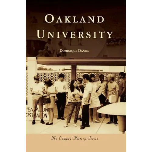 Oakland University - Hardcover