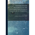 Ground Water Resources of the Southern San Joaquin Valley, by S.T. Harding: No.11