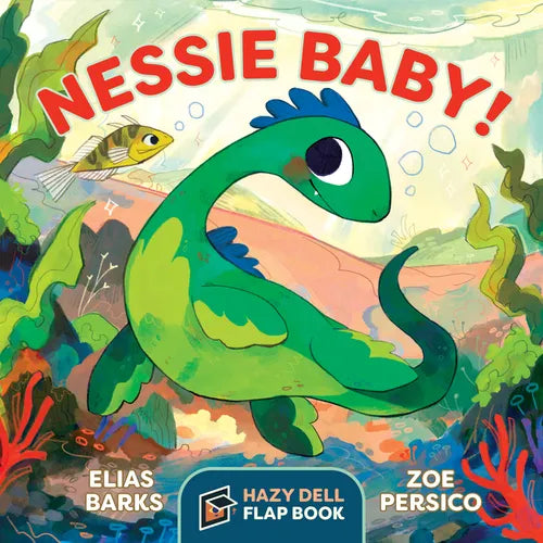 Nessie Baby!: A Hazy Dell Flap Book - Board Book