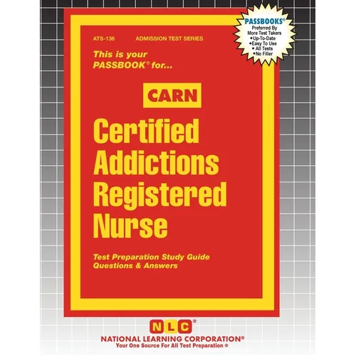 Certified Addictions Registered Nurse (CARN) - Paperback