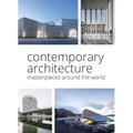 Contemporary Architecture: Masterpieces Around the World - Hardcover