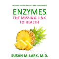 Enzymes: The Missing Link to Health - Paperback