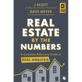 Real Estate by the Numbers: A Complete Reference Guide to Deal Analysis - Paperback