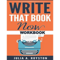 Write that Book Now Workbook - Paperback