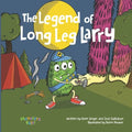 The Legend of Long Leg Larry - Paperback