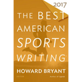 The Best American Sports Writing 2017 - Paperback