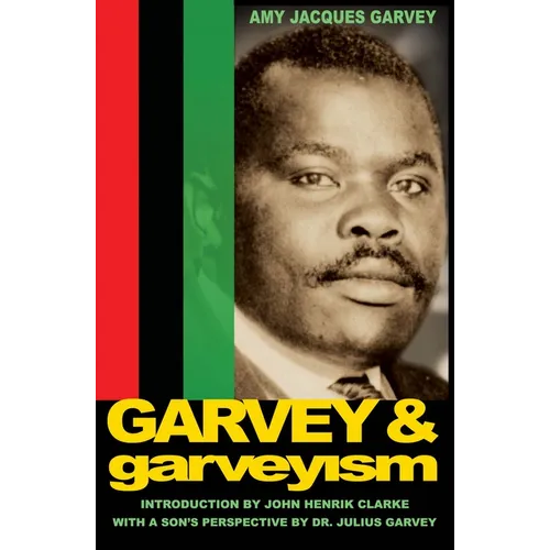 Garvey and Garveyism - Paperback