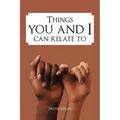 Things You and I Can Relate To - Paperback