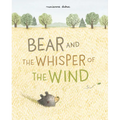 Bear and the Whisper of the Wind - Paperback