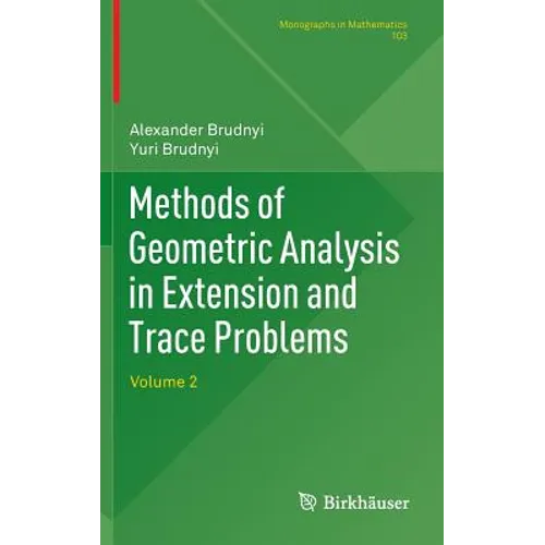 Methods of Geometric Analysis in Extension and Trace Problems: Volume 2 - Hardcover