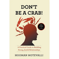 Don't Be a Crab!: A Practical Guide to Building Strong, Joyful Relationships - Hardcover