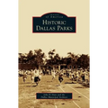 Historic Dallas Parks