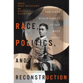 Race, Politics, and Reconstruction: The First Black Cadets at Old West Point - Paperback