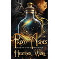 From Ashes: Book One of the Illuminator Saga - Paperback