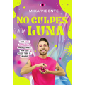 No Culpes a la Luna / Don't Blame the Moon - Paperback