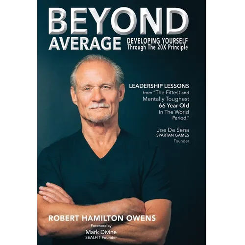 Beyond Average: Developing Yourself Through The 20X Principle - Hardcover
