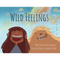 Wild Feelings: Trusting God with our Big Emotions - Learning to Pray - Paperback