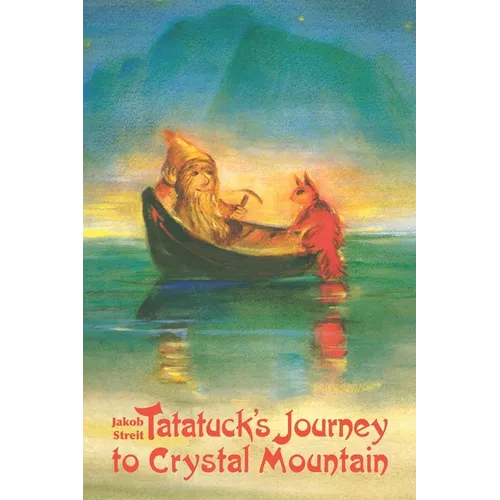 Tatatuck's Journey to Crystal Mountain - Paperback