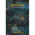 Little Adventurers: Let the Magical Escapades Begin - Paperback