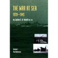 War at Sea 1939-45: Volume I The DefensiveOFFICIAL HISTORY OF THE SECOND WORLD WAR.