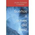 Sueños a través del lápiz - Paperback