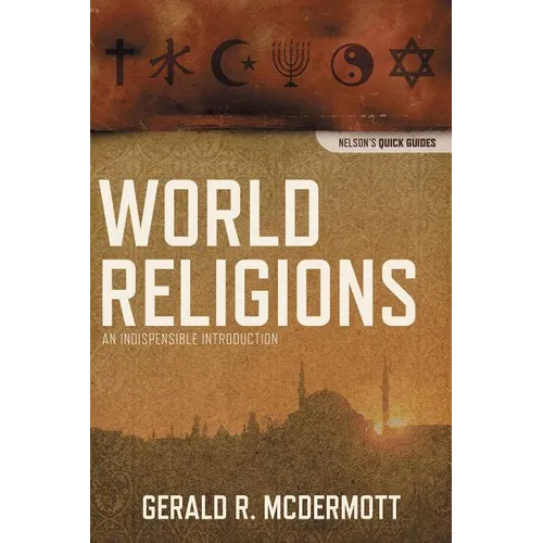The World Religions: An Indispensable Introduction - Paperback