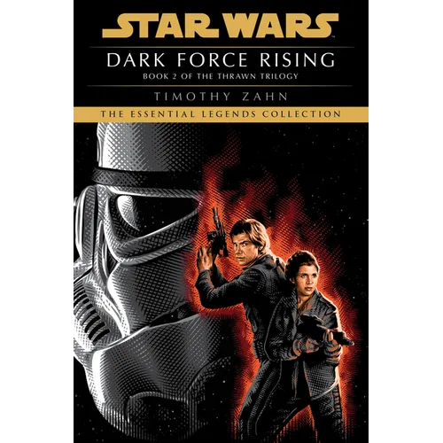 Dark Force Rising: Star Wars Legends (the Thrawn Trilogy) - Paperback