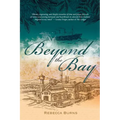 Beyond the Bay - Paperback