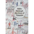 Bible through the Lens of Trauma - Paperback